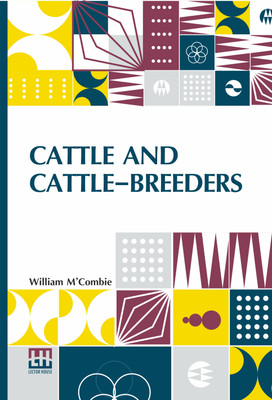 Cattle And Cattle-Breeders(English, Paperback, M Combie William)