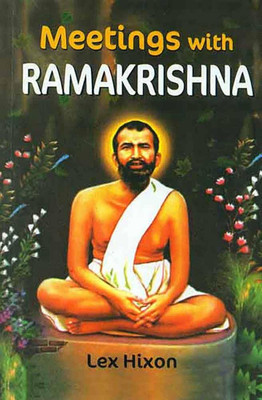 Meetings with Ramakrishna(Paperback, Lex Hixon)