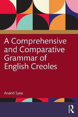 A Comprehensive and Comparative Grammar of English Creoles(English, Paperback, Syea Anand)