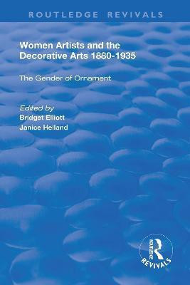 Women Artists and the Decorative Arts 1880-1935(English, Paperback, unknown)