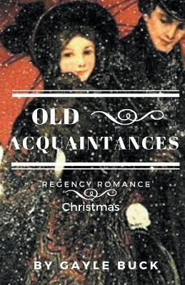 Old Acquaintances(English, Paperback, Buck Gayle)