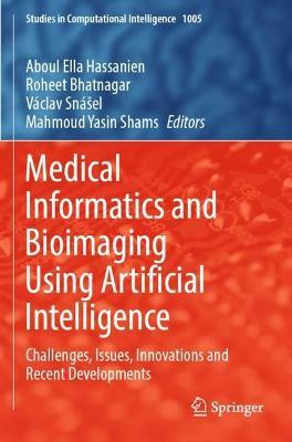 Medical Informatics and Bioimaging Using Artificial Intelligence(English, Paperback, unknown)