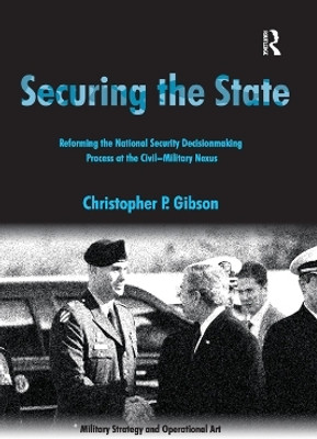 Securing the State(English, Paperback, Gibson Christopher P.)