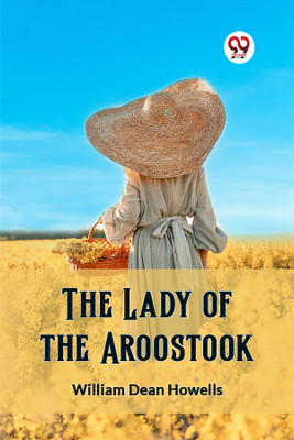 The Lady of the Aroostook (Edition2023)(English, Paperback, Howells William Dean)