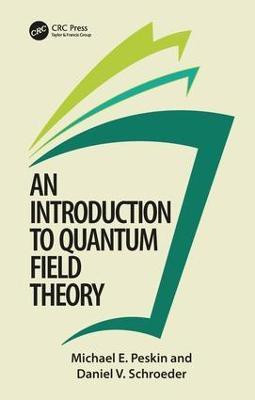 An Introduction To Quantum Field Theory(English, Hardcover, Peskin Michael E.)