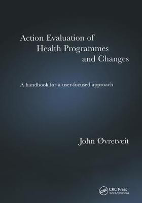 Action Evaluation of Health Programmes and Changes(English, Paperback, Ovretveit John)