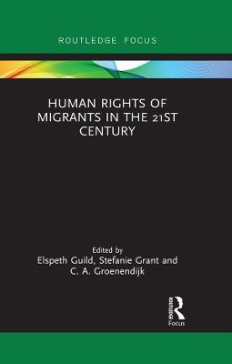 Human Rights of Migrants in the 21st Century(English, Electronic book text, unknown)