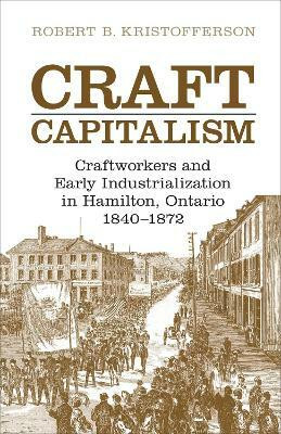 Craft Capitalism(English, Electronic book text, Kristofferson Robert B.)
