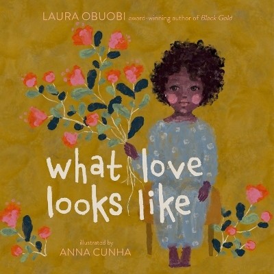 What Love Looks Like(English, Hardcover, Obuobi Laura)