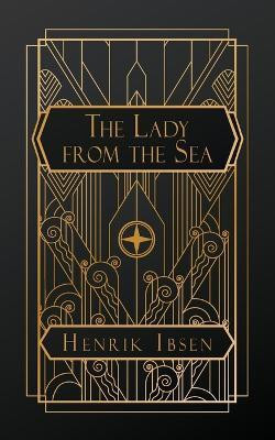 The Lady from the Sea(English, Paperback, Ibsen Henrik)