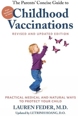 The Parents' Concise Guide to Childhood Vaccinations(English, Paperback, Hoang Letrinh)