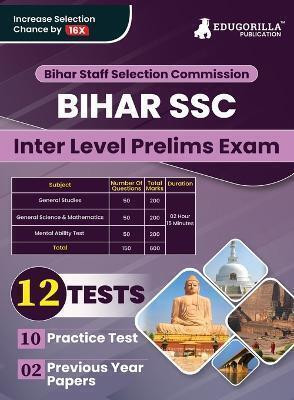 BSSC Inter Level Prelims Exam  - 2024 (English Edition) | Bihar Staff Selection Commission | 10 Practice Tests and 2 Previous Year Papers ( 1800+ Solved MCQs) with Free Access To Online Tests(English, Paperback, Edugorilla Prep Experts)