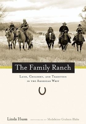 The Family Ranch(English, Paperback, University of Nevada Press)