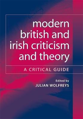 Modern British and Irish Criticism and Theory  - A Critical Guide(English, Paperback, unknown)