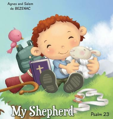 My Shepherd(English, Hardcover, De Bezenac Agnes)