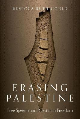 Erasing Palestine(English, Paperback, Gould Rebecca Ruth)