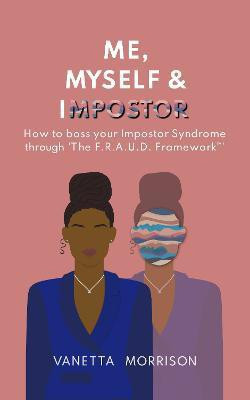 Me, Myself and Impostor(English, Paperback, Morrison Vanetta)