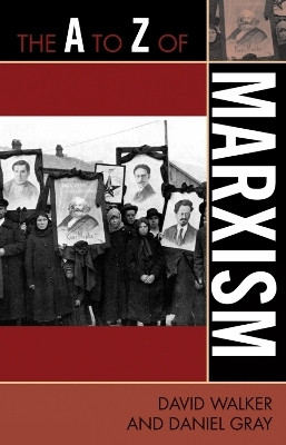 The A to Z of Marxism(English, Paperback, Walker David U.S. Comptroller General,)