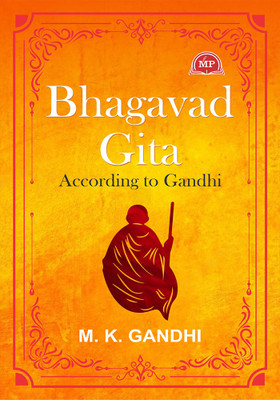 Bhagavad Gita According to Gandhi(Paperback, M.K. Gandhi)