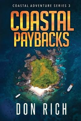 Coastal Paybacks(English, Paperback, Rich Don)