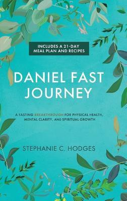 Daniel Fast Journey(English, Hardcover, Hodges Stephanie C)