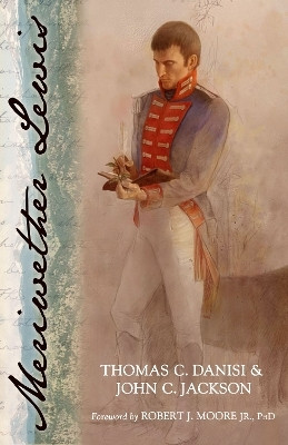 Meriwether Lewis(English, Paperback, Danisi Thomas C.)