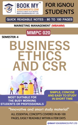 IGNOU MMPC 020 Business Ethics and CSR Quick Readable Notes | Important Topic-wise Conceptual Notes | Master of Business Administration – Marketing Management (MBAMM)(Paperback, BMA Publication)