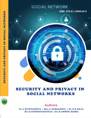 Security and Privacy in Social Networks(Paperback, Dr.J.Nithyapriya, Mrs.C.Durgadevi, Dr.S.R.Raja, Mr.K.Sundaravadivelu, Dr.H.Anwer Basha)