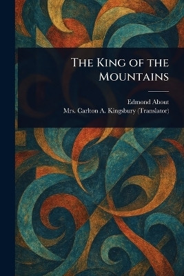 The King of the Mountains(English, Paperback, About Edmond Mrs)
