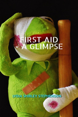 FIRST AID - A Glimpse(English, Paperback, Lydia Shirley Stephenson)