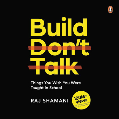 Build Don't Talk(Paperback, Raj Shamani)