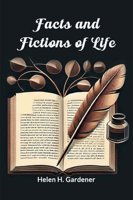 Facts and Fictions of Life (Edition2024)(English, Paperback, Gardener Helen H)