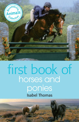 First Book of Horses and Ponies(English, Paperback, Thomas Isabel)