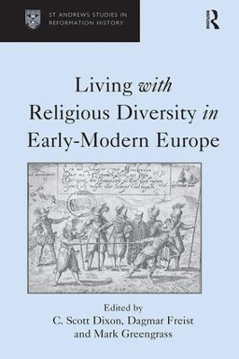 Living with Religious Diversity in Early-Modern Europe(English, Hardcover, Freist Dagmar)
