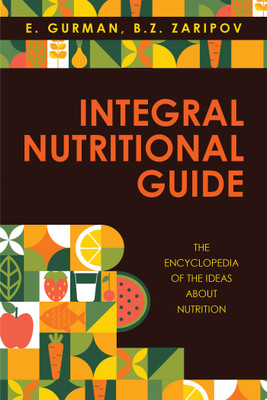 Integral Nutritional Guide(English, Paperback, Gurman E)