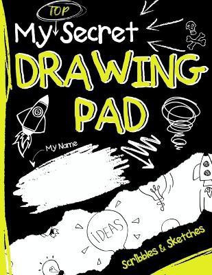 My Top Secret Drawing Pad(English, Paperback, Publishing Group The Life Graduate)