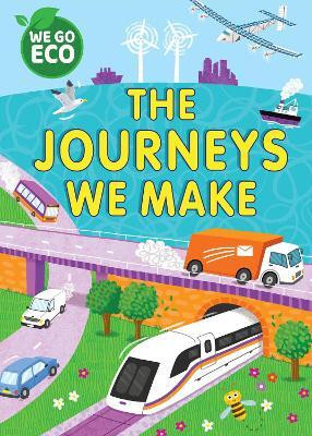 WE GO ECO: The Journeys We Make(English, Paperback, Woolley Katie)