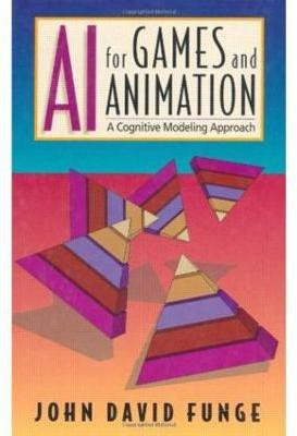 AI for Games and Animation(English, Hardcover, Funge John David)