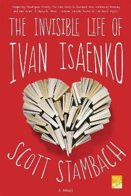 The Invisible Life of Ivan Isaenko(English, Paperback, Stambach Scott)