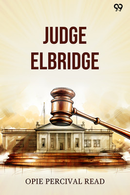 Judge Elbridge(Paperback, Opie Percival Read)