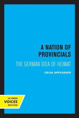 A Nation of Provincials(English, Paperback, Applegate Celia)