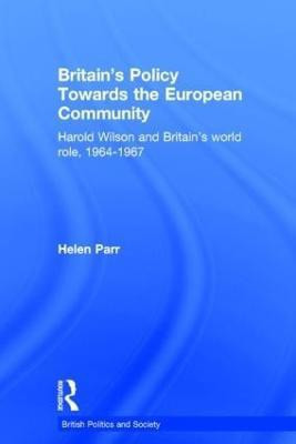 Britain's Policy Towards the European Community(English, Hardcover, Parr Helen)