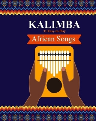 Kalimba. 31 Easy-to-Play African Songs(English, Paperback, Winter Helen)