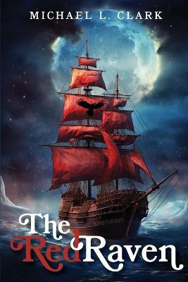 The Red Raven(English, Paperback, Clark Michael L)