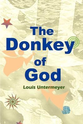 The Donkey of God(English, Paperback, Untermeyer Louis)