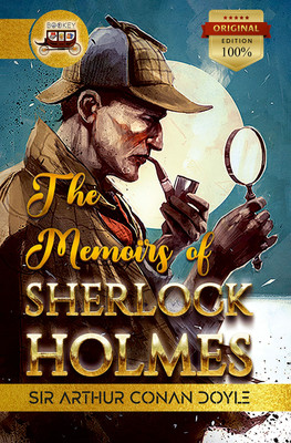 Bookey The Memoirs of Sherlock Holmes: The Original Edition of Holmes  - Bookey The Memoirs of Sherlock Holmes(Paperback, Sir Arthur Conan Doyle)
