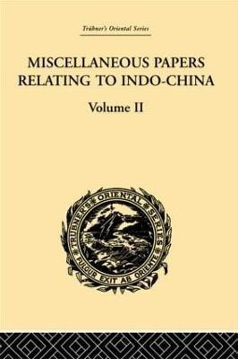 Miscellaneous Papers Relating to Indo-China: Volume II(English, Hardcover, Rost Reinhold)