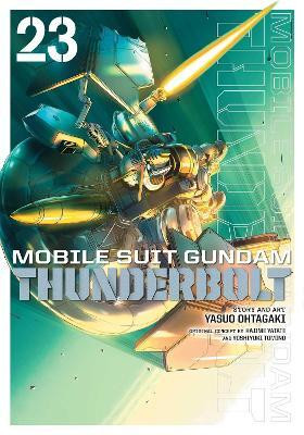 Mobile Suit Gundam Thunderbolt, Vol. 23(English, Paperback, Ohtagaki Yasuo)