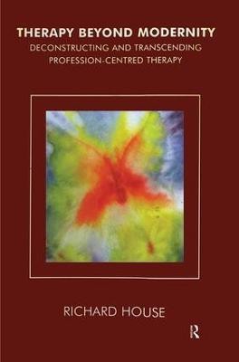 Therapy Beyond Modernity(English, Paperback, House Richard)