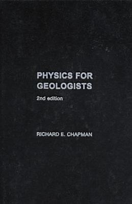 Physics for Geologists(English, Hardcover, Chapman Richard E.)